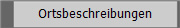 Ortsbeschreibungen